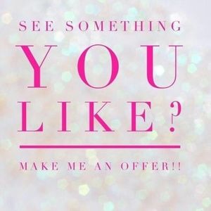 If you see something you like make me an offer!!